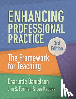 Danielson, Charlotte, Furman, Jim S, Kappes, Lee - Enhancing Professional Practice