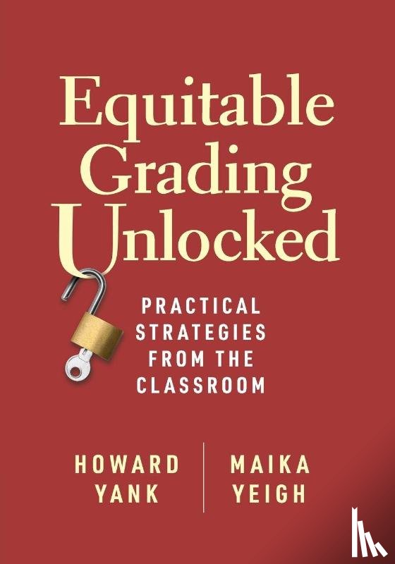 Yank, Howard, Yeigh, Maika - Equitable Grading Unlocked