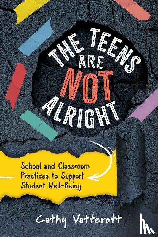 Vatterott, Cathy - The Teens Are Not Alright