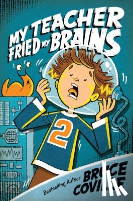 Coville, Bruce - My Teacher Fried My Brains