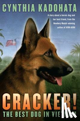 Kadohata, Cynthia - Cracker!: The Best Dog in Vietnam