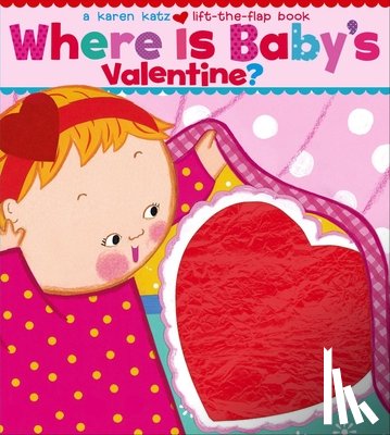 Katz, Karen - Where Is Baby's Valentine?