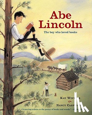 Winters, Kay - Abe Lincoln: The Boy Who Loved Books