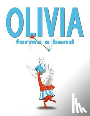 Falconer, Ian - Olivia Forms a Band