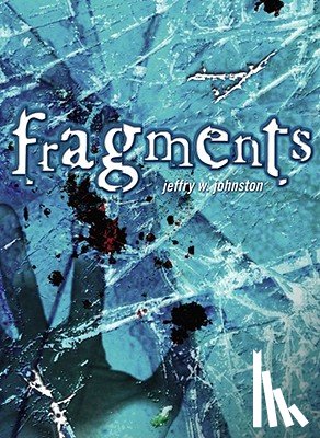 Johnston, Jeffry W. - Fragments