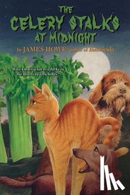 Howe, James - The Celery Stalks at Midnight
