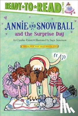Rylant, Cynthia - Annie and Snowball and the Surprise Day: Ready-To-Read Level 2