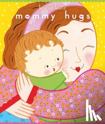 Katz, Karen - Mommy Hugs