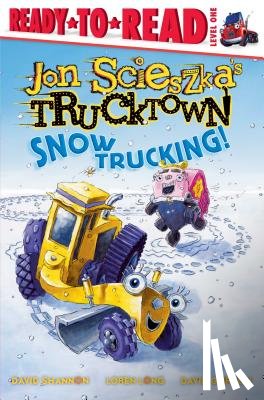 Scieszka, Jon - Snow Trucking!: Ready-To-Read Level 1