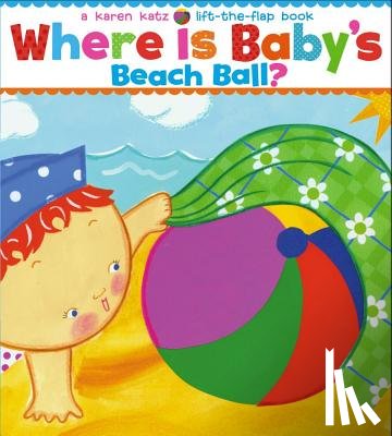 Katz, Karen - Where Is Baby's Beach Ball?