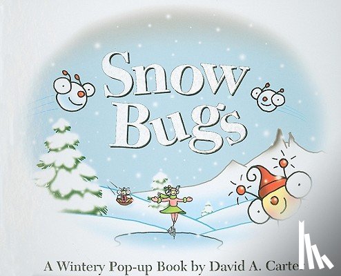 Carter, David A. - Snow Bugs: A Wintery Pop-Up Book