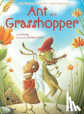 Gray, Luli - Ant and Grasshopper