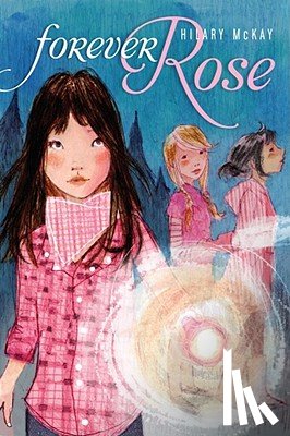 McKay, Hilary - Forever Rose