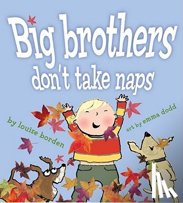 Borden, Louise - Big Brothers Don't Take Naps