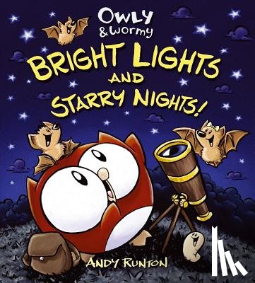 Runton, Andy - Owly & Wormy: Bright Lights and Starry Nights!