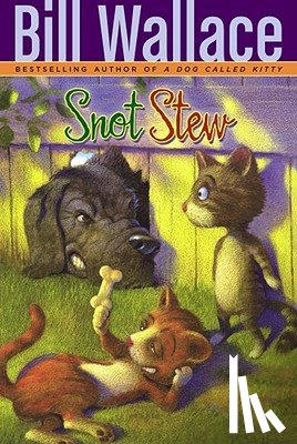 Wallace, Bill - Snot Stew