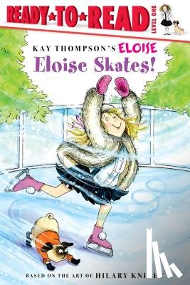 Thompson, Kay - Eloise Skates!: Ready-To-Read Level 1
