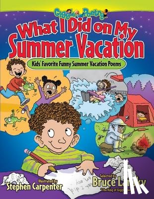 Carpenter, Stephen - What I Did on My Summer Vacation