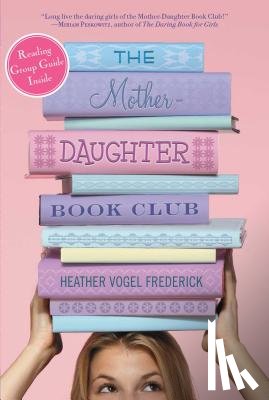 Frederick, Heather Vogel - The Mother-Daughter Book Club