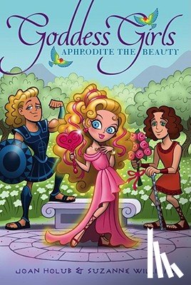 Holub, Joan - Aphrodite the Beauty