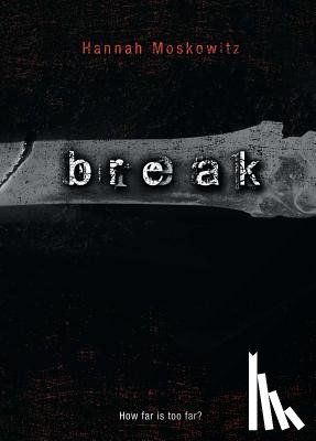 Moskowitz, Hannah - Break