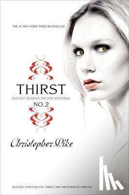 Pike, Christopher - Thirst No. 2: Phantom, Evil Thirst, Creatures of Forever