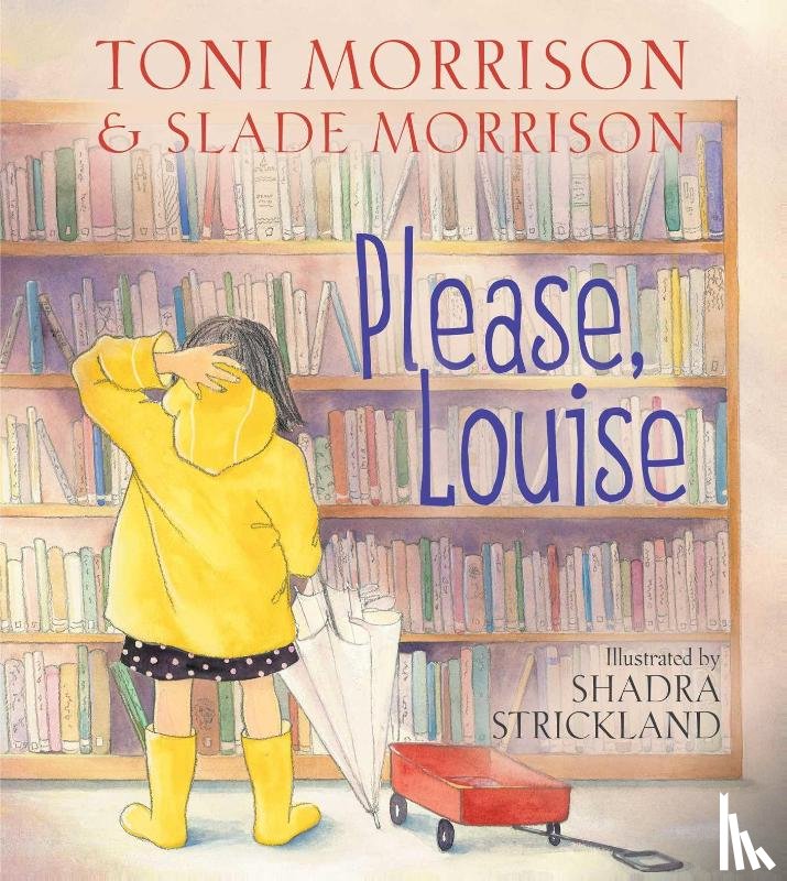 Morrison, Toni, Morrison, Slade - Please, Louise