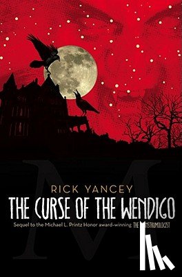 Yancey, Rick - The Curse of the Wendigo