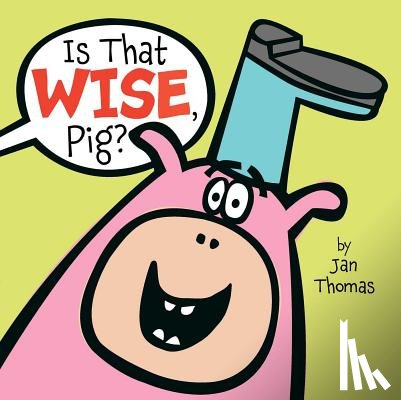 Thomas, Jan - Is That Wise, Pig?
