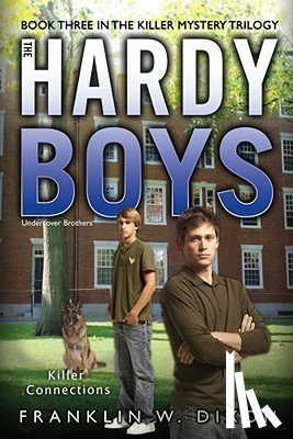 Dixon, Franklin W. - Killer Connections: Book Three in the Killer Mystery Trilogy