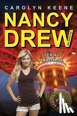 Keene, Carolyn - Serial Sabotage: Book Two in the Sabotage Mystery Trilogy