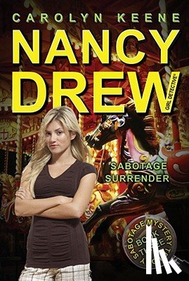 Keene, Carolyn - Sabotage Surrender: Book Three in the Sabotage Mystery Trilogy