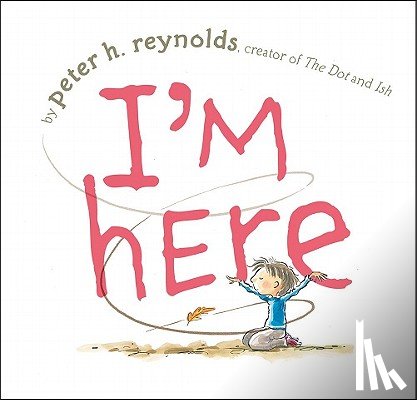 Reynolds, Peter H. - I'm Here