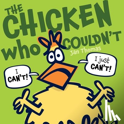 Thomas, Jan - The Chicken Who Couldn't