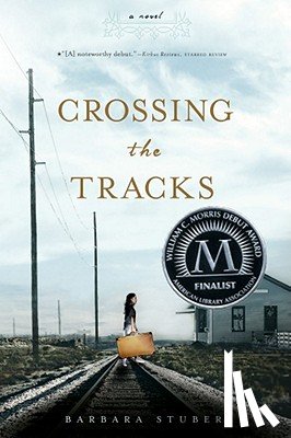 Stuber, Barbara - Crossing the Tracks
