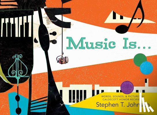 Johnson, Stephen T. - Music Is . . .