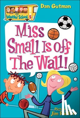 Gutman, Dan - Miss Small Is Off the Wall!
