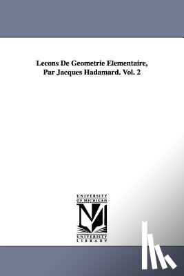 Hadamard, Jacques - Lecons de Geometrie Elementaire, Par Jacques Hadamard. Vol. 2
