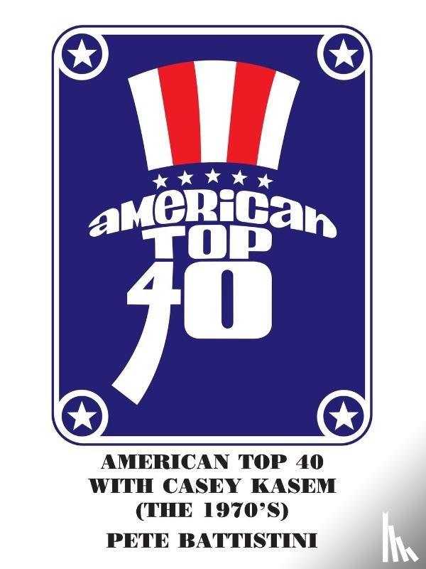 BATTISTINI, PETE - American Top 40 with Casey Kasem (the 1970's)