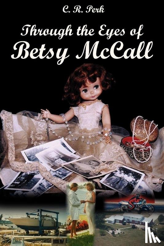 Perk, C. R. - Through the Eyes of Betsy McCall