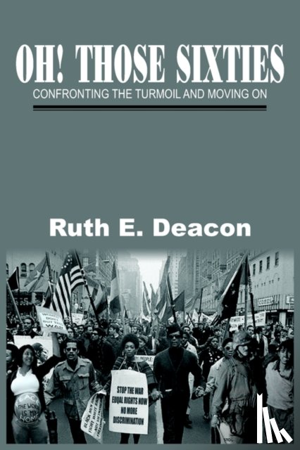 Deacon, Ruth E. - Oh! Those Sixties