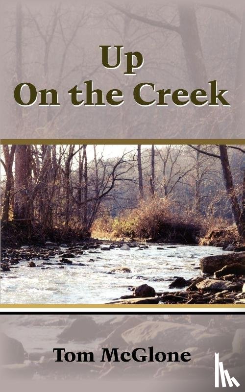 McGlone, Tom - Up On the Creek