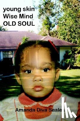 Seales, Amanda - Young Skin/Wise Mind/OLD SOUL