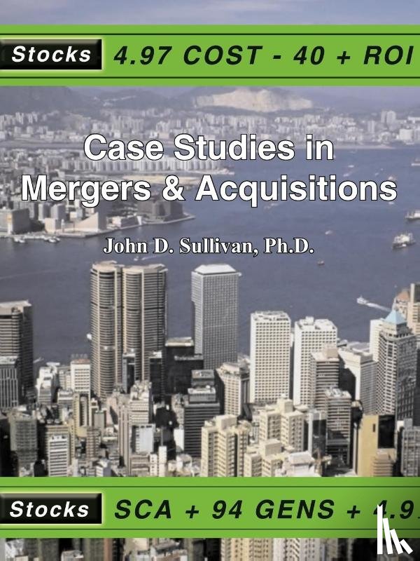 Sullivan, John D. - Case Studies in Mergers & Acquisitions