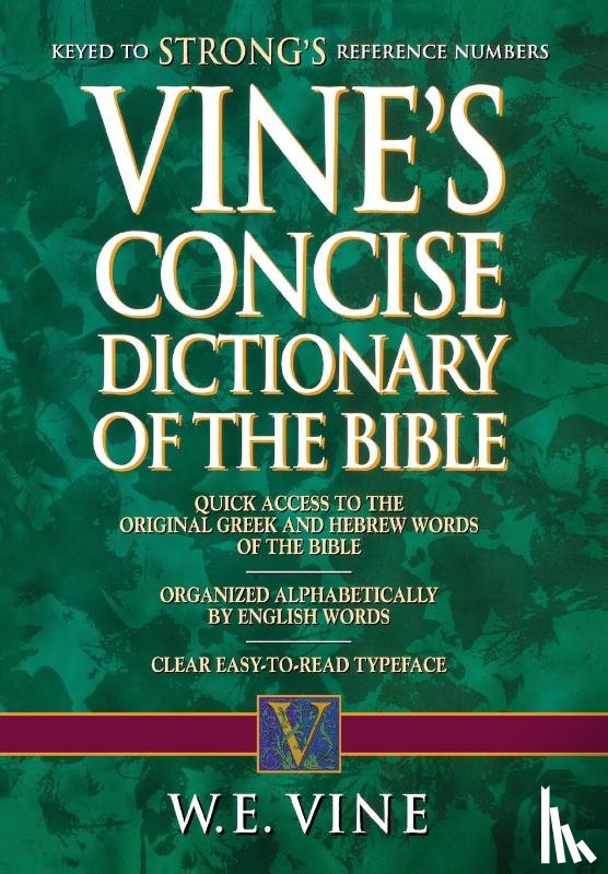 Vine, W. E. - Vine's Concise Dictionary of Old and New Testament Words