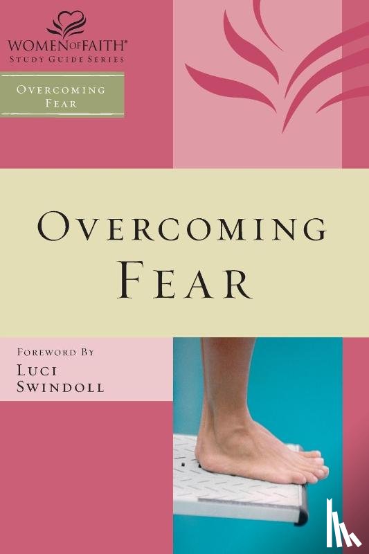 Women of Faith, Feinberg, Margaret - Overcoming Fear