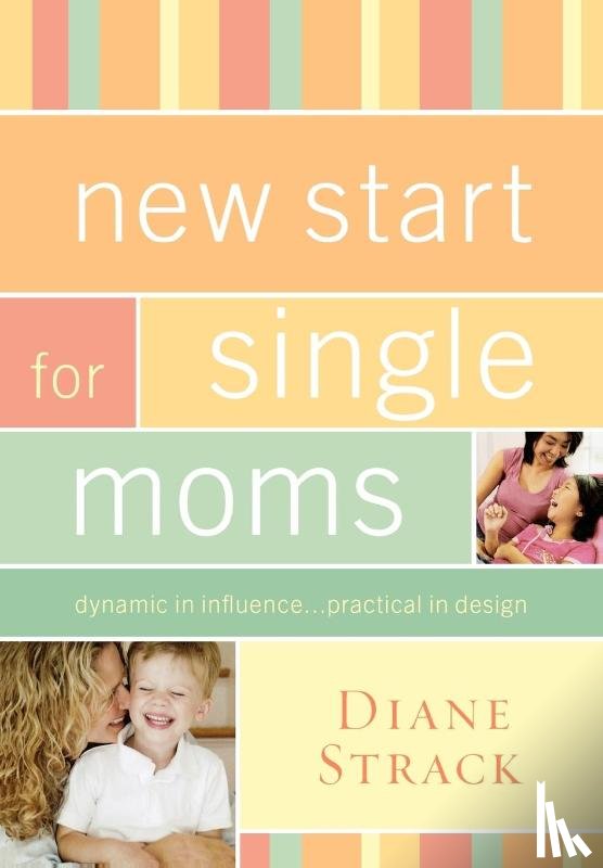 Strack, Diane - New Start for Single Moms Participant's Guide