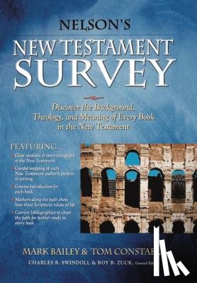 Bailey, Mark, Constable, Tom - Nelson's New Testament Survey