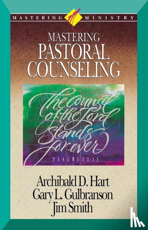 Hart, Archibald D., Smith, Jim - Mastering Ministry