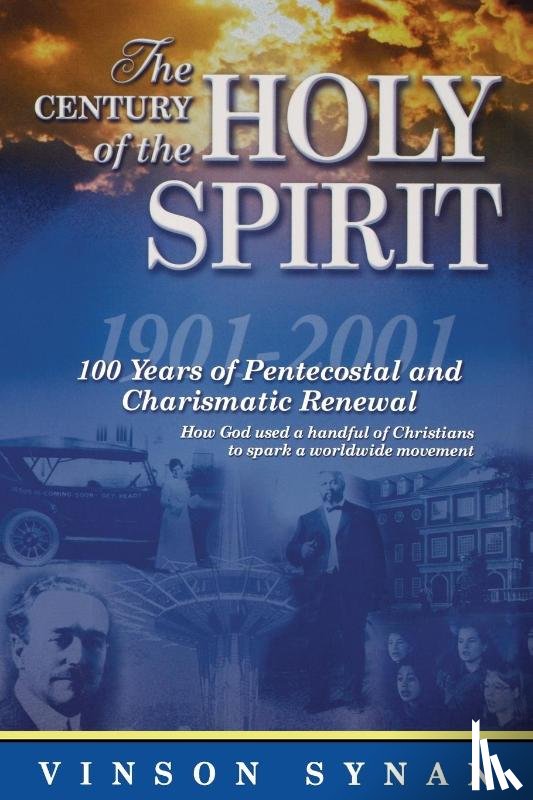 Synan, Vinson - The Century of the Holy Spirit